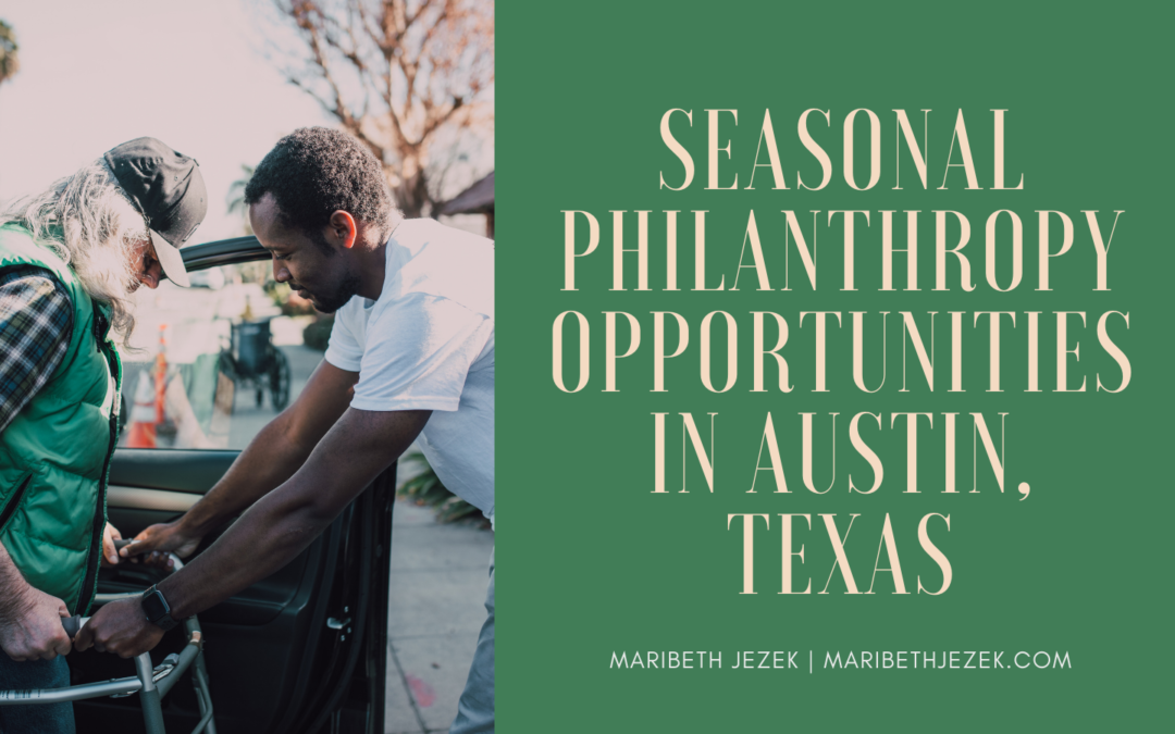 Seasonal Philanthropy Opportunities in Austin, Texas