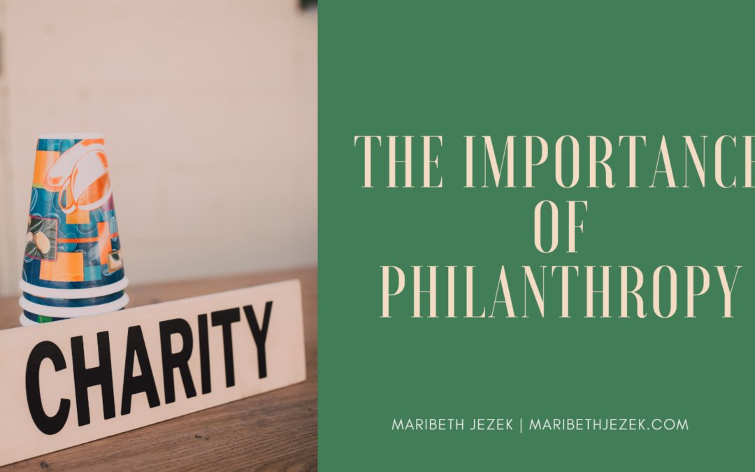 The Importance of Philanthropy